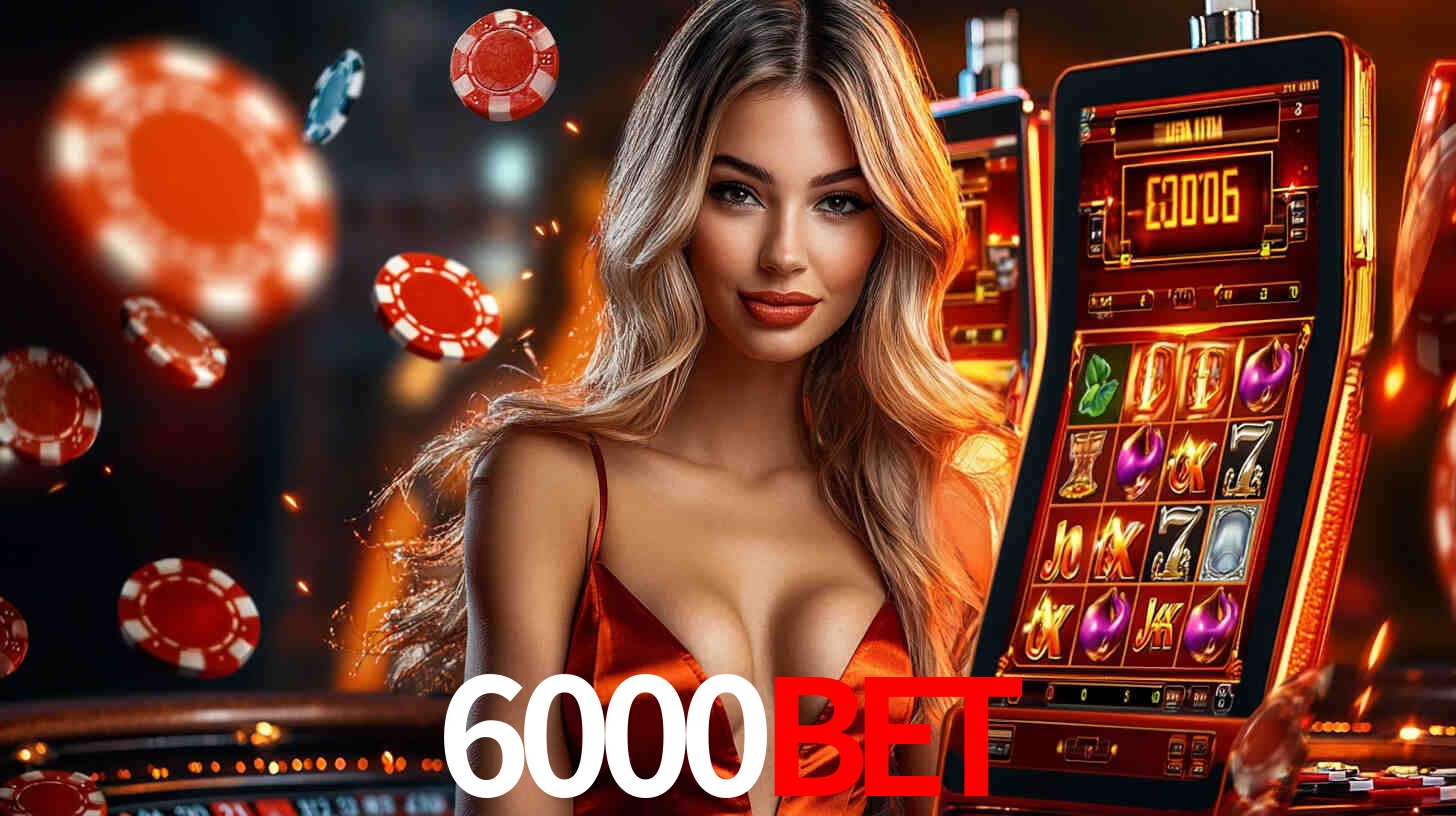 Sinta a adrenalina dos jogos de cassino com 6000bet