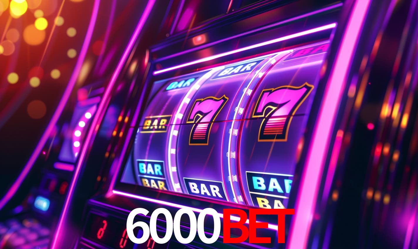 6000bet: Seu Especialista em Apostas Esportivas Brasileiras