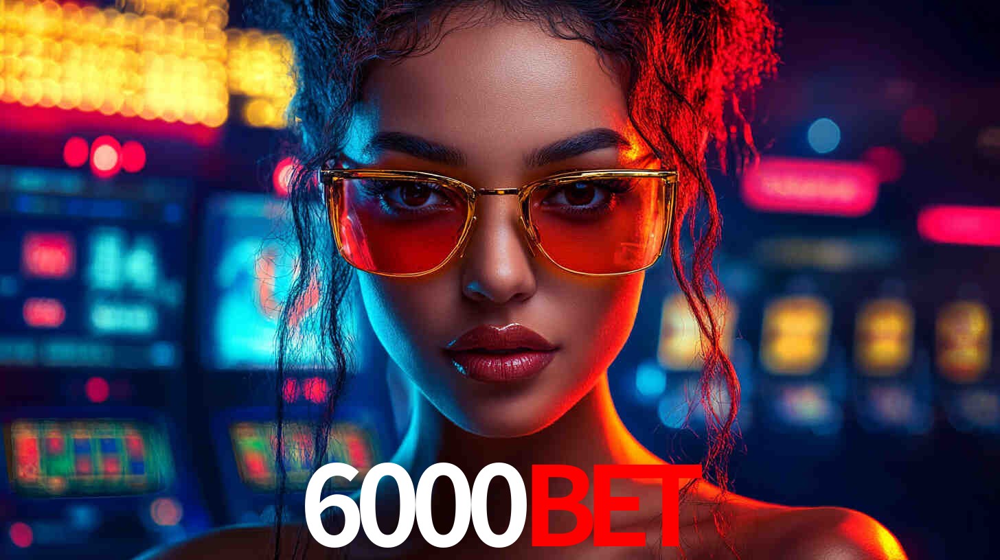 Descubra a Essência do 6000bet: Nossa História e Compromissos