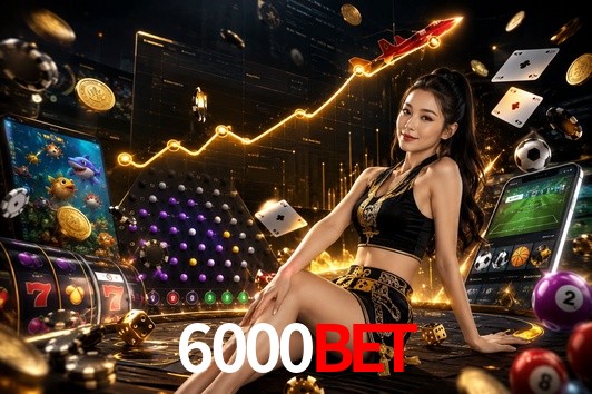 Account Benefits 6000bet